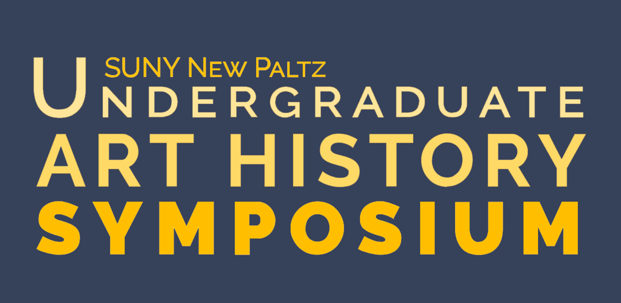 Call for Papers | 2026 SUNY New Paltz Undergraduate Art History ...